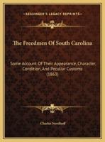 The Freedmen Of South Carolina