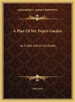 A Plan Of Mr. Pope's Garden