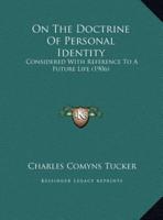 On The Doctrine Of Personal Identity