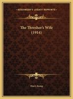 The Thresher's Wife (1914)