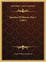 Jassidae Of Illinois, Part 1 (1887)