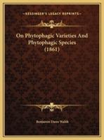 On Phytophagic Varieties And Phytophagic Species (1861)