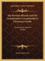 The Parson's Miracle And My Grandmother's Grandmother's Christmas Candle