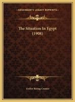 The Situation In Egypt (1908)