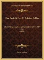 Der Bericht Des C. Asinius Pollio