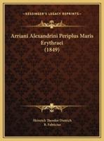 Arriani Alexandrini Periplus Maris Erythraei (1849)