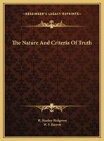 The Nature And Criteria Of Truth