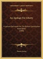 An Apology For Liberty