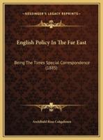 English Policy In The Far East