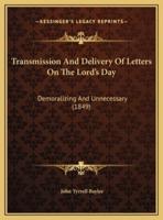 Transmission And Delivery Of Letters On The Lord's Day
