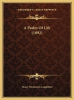 A Psalm Of Life (1892)