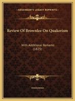 Review Of Brownlee On Quakerism