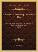 A Review Of The Bishop Of Ossory's Plea