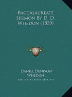 Baccalaureate Sermon By D. D. Whedon (1839)