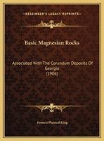 Basic Magnesian Rocks