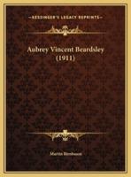 Aubrey Vincent Beardsley (1911)
