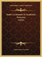 Index Lectionum In Academia Turicensi (1835)