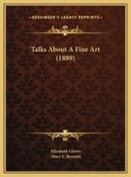 Talks About A Fine Art (1889)
