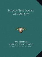 Saturn The Planet Of Sorrow