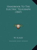 Handbook To The Electric Telegraph (1847)