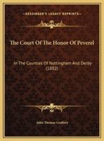 The Court Of The Honor Of Peverel
