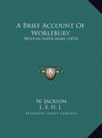 A Brief Account Of Worlebury