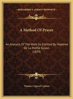 A Method Of Prayer