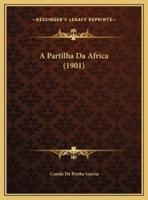 A Partilha Da Africa (1901)