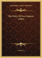 The Policy Of Free Imports (1903)