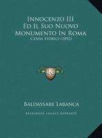Innocenzo III Ed Il Suo Nuovo Monumento In Roma
