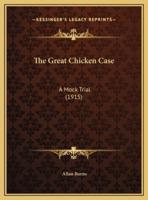 The Great Chicken Case