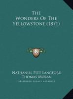 The Wonders Of The Yellowstone (1871)