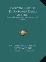 Canzoni Inedite Di Antonio Degli Alberti