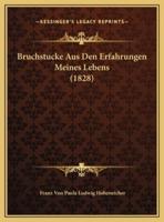 Bruchstucke Aus Den Erfahrungen Meines Lebens (1828)