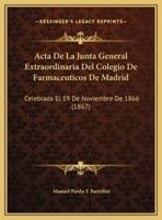 Acta De La Junta General Extraordinaria Del Colegio De Farmaceuticos De Madrid