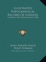 Illustrated Topographical Record Of London