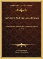 The Crown And The Confederation