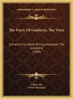 The Foray Of Gadderis, The Vows