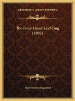 The Four-Lined Leaf-Bug (1893)