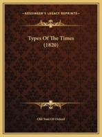 Types Of The Times (1820)