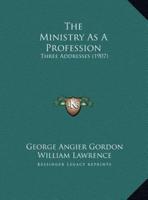 The Ministry As A Profession