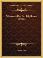 Athanasius Und Der Bibelkanon (1901)