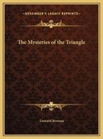 The Mysteries of the Triangle