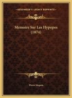 Memoire Sur Les Hypopes (1874)