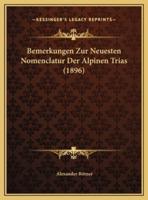 Bemerkungen Zur Neuesten Nomenclatur Der Alpinen Trias (1896)