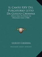 Il Canto XXV Del Purgatorio Letto Da Guelfo Cavanna