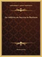 An Address on Success in Business