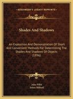 Shades And Shadows