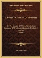 A Letter To The Earl Of Ellesmere