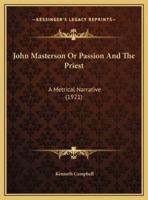 John Masterson Or Passion And The Priest